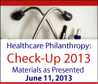 Healthcare Philanthropy: Check-Up 2013
